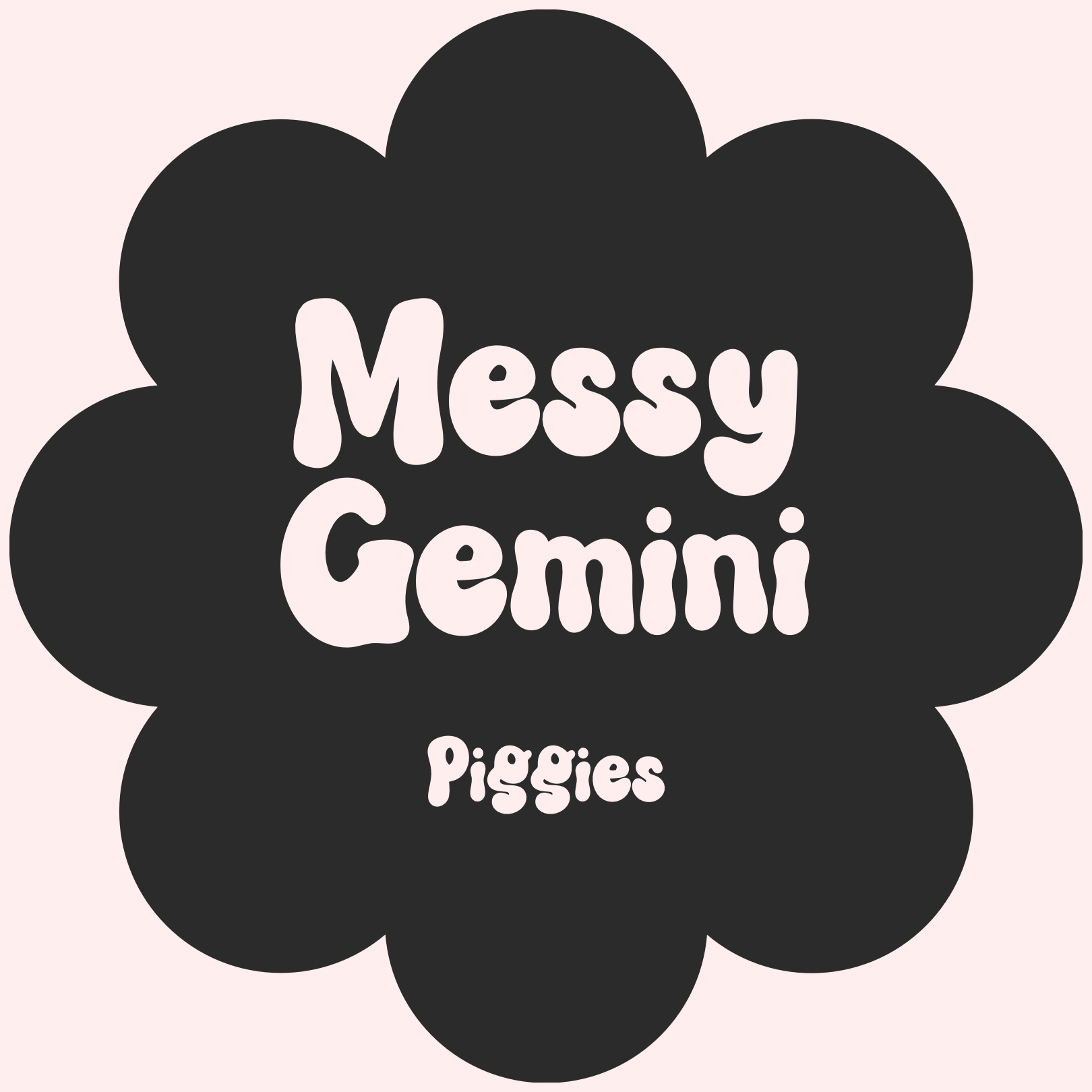 Piggies - Messy Gemini